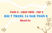 Bài 7 trang 14 Toán 8 Chân trời sáng tạo Tập 2